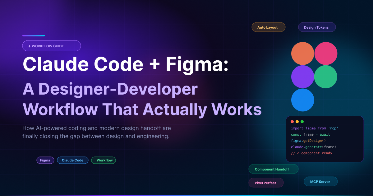 Claude Code + Figma: A Designer-Developer Workflow That Actually Works!